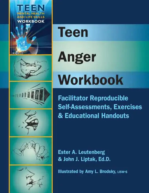 Teen Anger Workbook: Facilitator Reproducible Self-Assessments, Exercises & Educational Handouts - Spiral