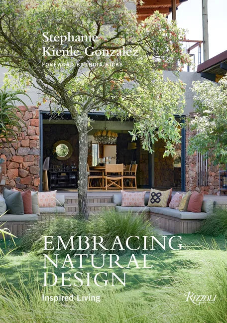 Embracing Natural Design: Inspired Living - Hardcover