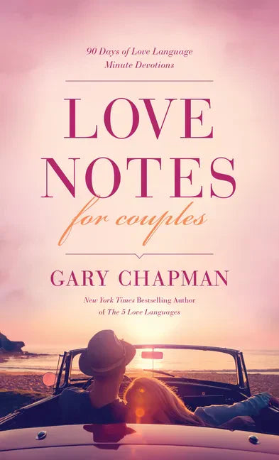 Love Notes for Couples: 90 Days of Love Language Minute Devotions - Paperback