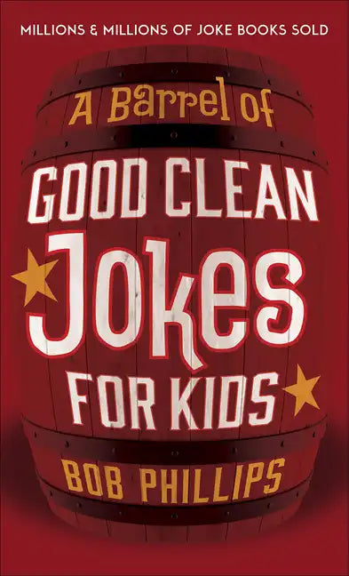 A Barrel of Good Clean Jokes for Kids - Paperback