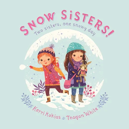 Snow Sisters! - Hardcover