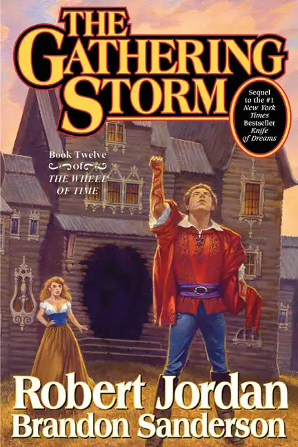 The Gathering Storm: Book Twelve of the Wheel of Time - Hardcover