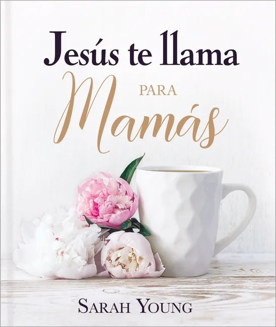 Jesús Te Llama Para Mamás - Hardcover