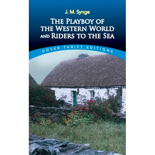 The Playboy of the Western World and Riders to the Sea - Paperback