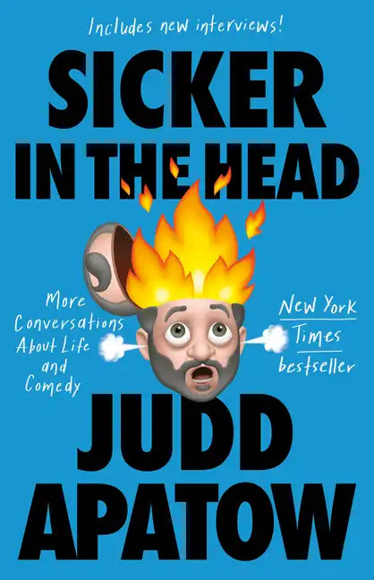 Sicker in the Head: More Conversations about Life and Comedy - Paperback