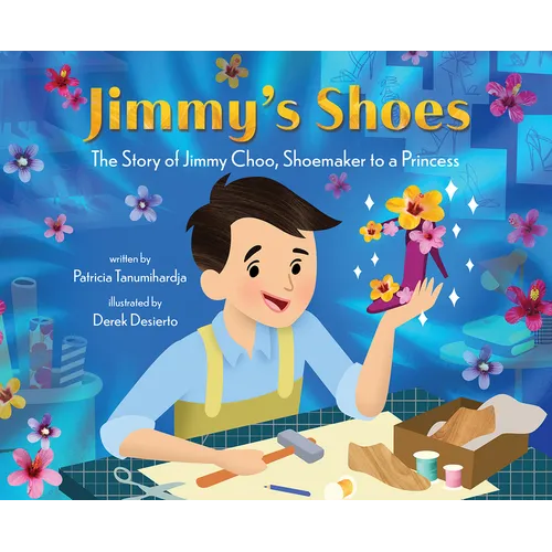 Jimmy's Shoes: The Story of Jimmy Choo, Shoemaker to a Princess - Hardcover