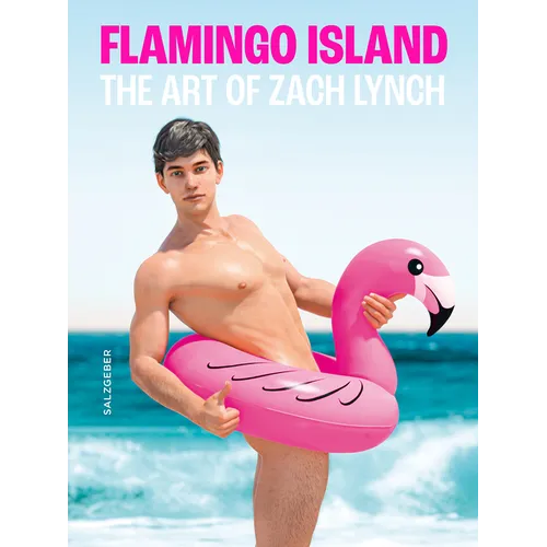 Flamingo Island. the Art of Zach Lynch - Hardcover