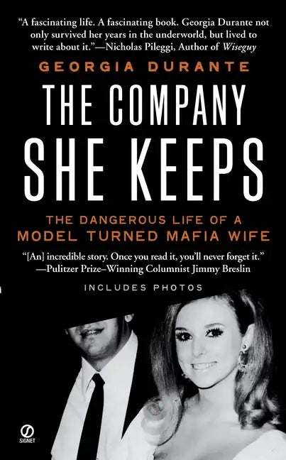 The Company She Keeps: The Dangerous Life of a Model Turned Mafia Wife - Paperback