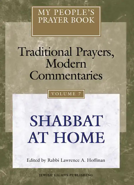 My People's Prayer Book Vol 7: Shabbat at Home - Paperback