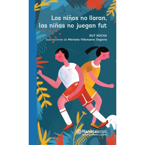 Los Niños No Lloran, Las Niñas No Juegan Fut - Paperback