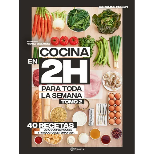 Cocina En 2 Horas Para Toda La Semana. Tomo 2 - Paperback