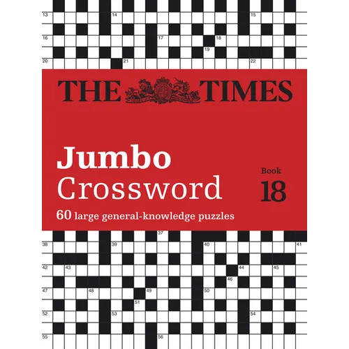 The Times 2 Jumbo Crossword Book 18: 60 Large General-Knowledge Crossword Puzzles - Paperback