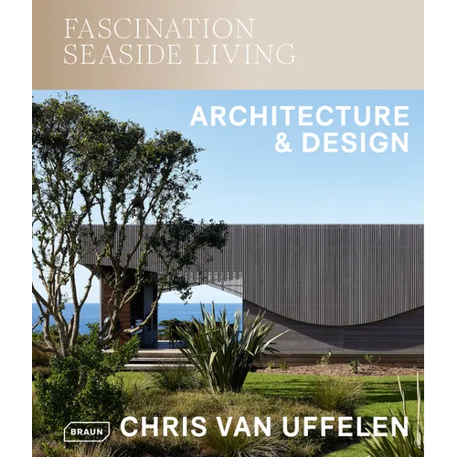 Fascination Seaside Living: Architecture & Design - Hardcover