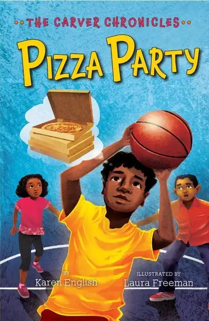 Pizza Party: The Carver Chronicles, Book Six - Paperback