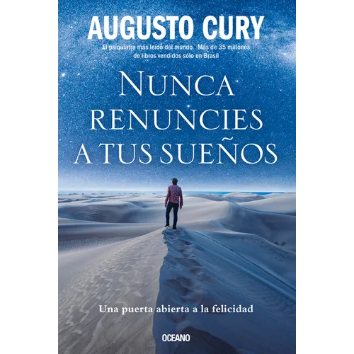Nunca Renuncies a Tus Sues: Una Puerta Abierta a la Felicidad - Paperback