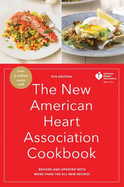 The New American Heart Association Cookbook, 9th Edition: Revised and Updated with More Than 100 All-New Recipes - Hardcover