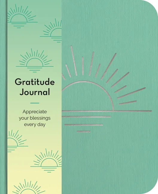 Gratitude Journal: Appreciate Your Blessings Every Day - Paperback