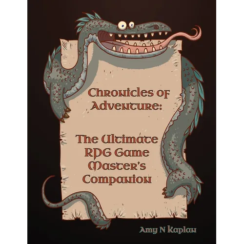 Chronicles of Adventure - The Ultimate RPG Game Master's Companion - Paperback