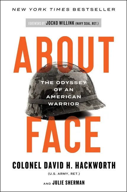 About Face: The Odyssey of an American Warrior - Paperback