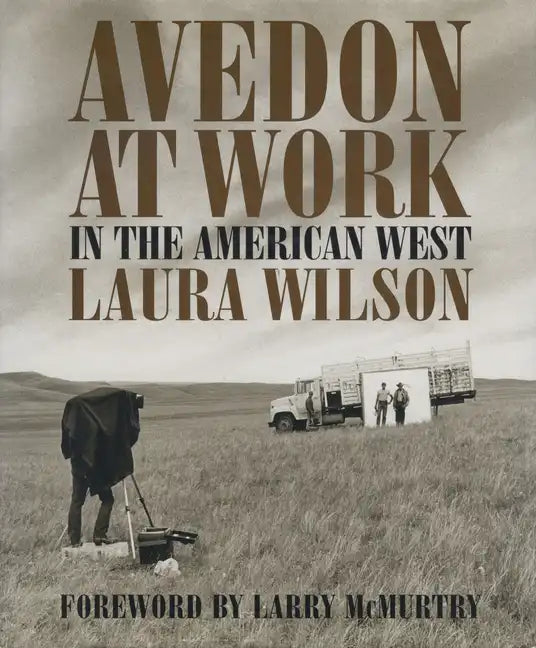 Avedon at Work: In the American West - Hardcover