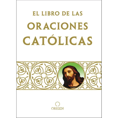 Libro de Oraciones Caticas / The Book of Catholic Prayers - Paperback