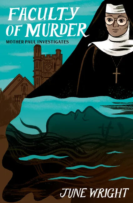 Faculty of Murder: Mother Paul Investigates - Paperback