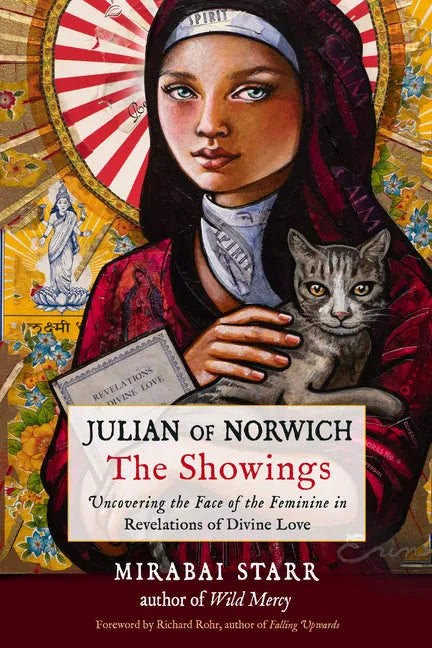 Julian of Norwich: The Showings: Uncovering the Face of the Feminine in Revelations of Divine Love - Paperback