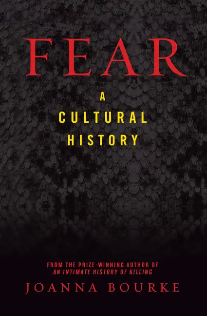 Fear: A Cultural History - Paperback