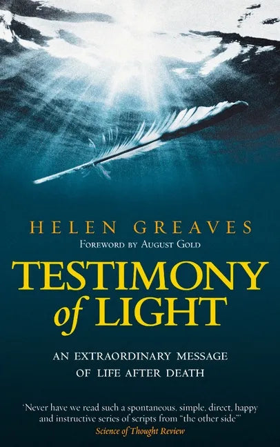 Testimony of Light: An Extraordinary Message of Life After Death - Paperback