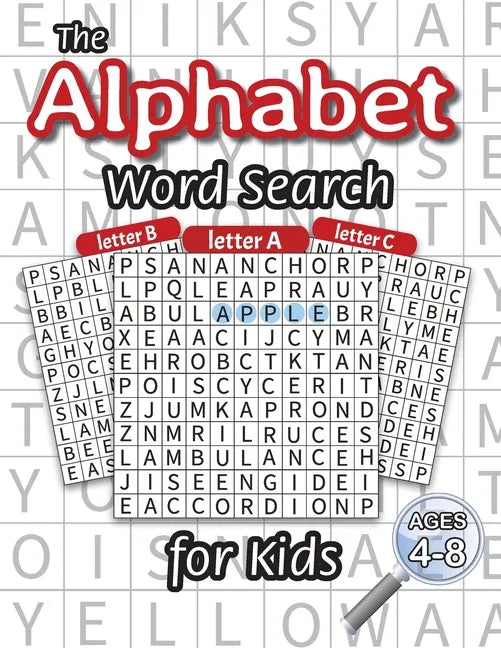 The Alphabet Word Search for Kids: (Ages 4-8) One Word Search for Every Letter of the Alphabet! - Paperback