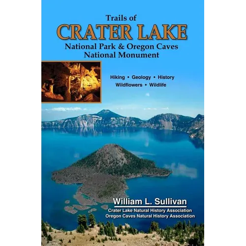 Trails of Crater Lake National Park & Oregon Caves National Monument - Paperback