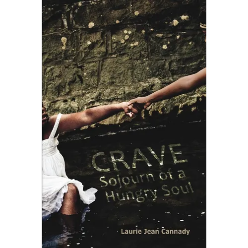 Crave: Sojourn of a Hungry Soul - Paperback