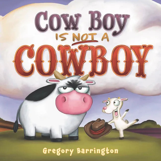 Cow Boy Is Not a Cowboy - Hardcover