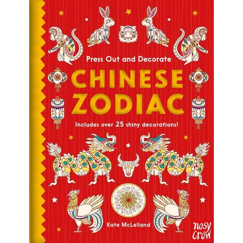 Press Out and Decorate: Chinese Zodiac - Board Book