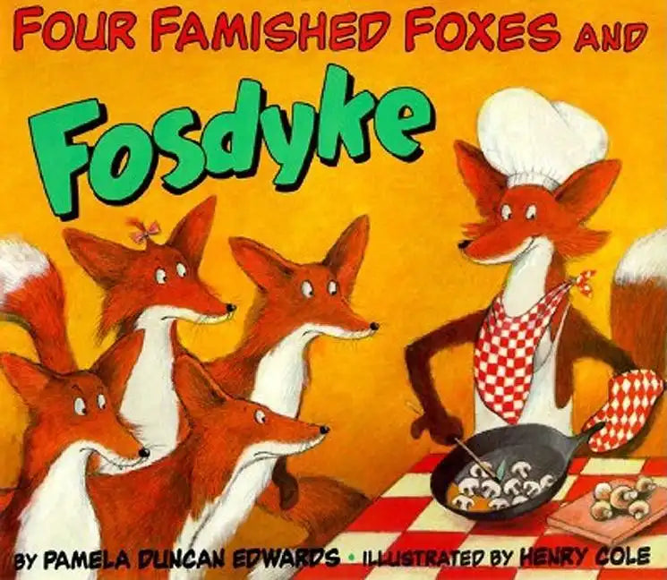 Four Famished Foxes and Fosdyke - Paperback
