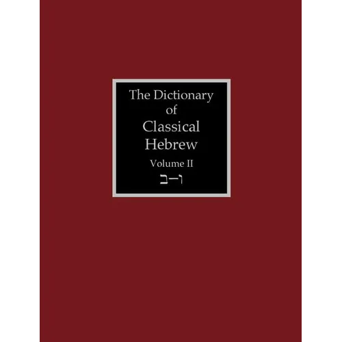 The Dictionary of Classical Hebrew Volume 2: Beth-Waw - Paperback