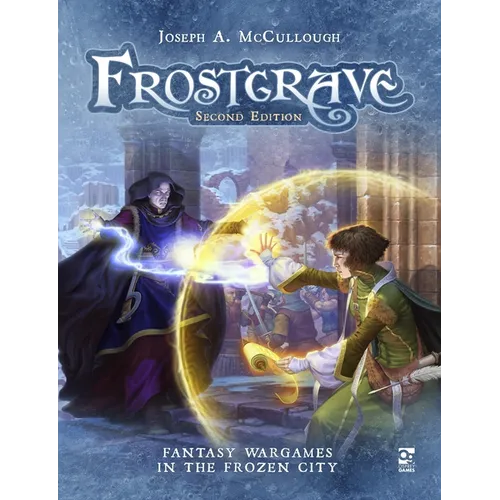 Frostgrave: Second Edition: Fantasy Wargames in the Frozen City - Hardcover