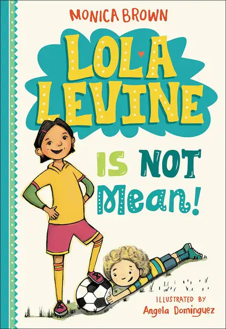 Lola Levine Is Not Mean! - Hardcover