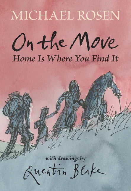 On the Move: Home Is Where You Find It - Hardcover