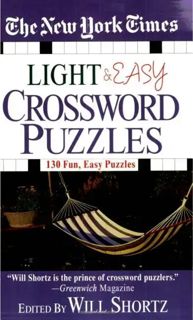 The New York Times Light and Easy Crossword Puzzles: 130 Fun, Easy Puzzles - Paperback