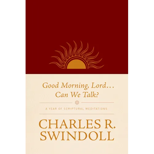 Good Morning, Lord . . . Can We Talk?: A Year of Scriptural Meditations - Imitation Leather