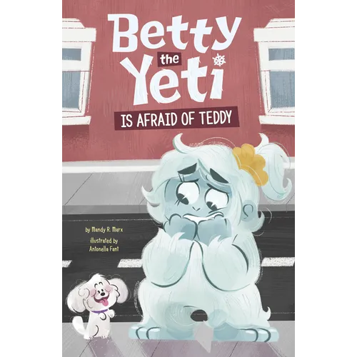 Betty the Yeti Is Afraid of Teddy - Paperback