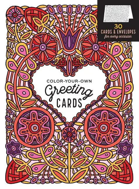 Color-Your-Own Greeting Cards: 30 Cards & Envelopes for Every Occasion - Novelty