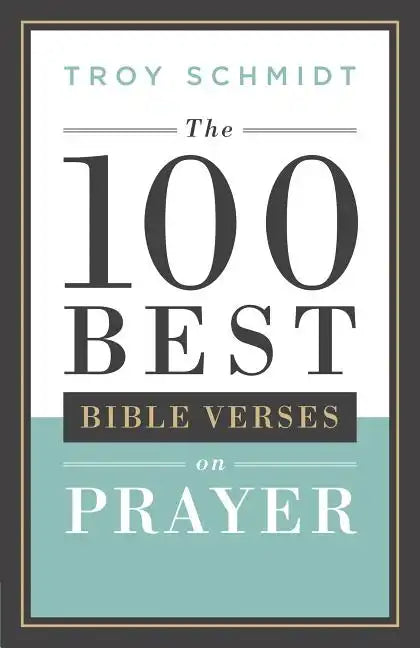 100 Best Bible Verses on Prayer - Paperback