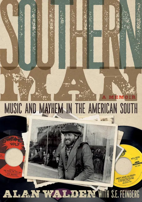 Southern Man: Music & Mayhem in the American South: A Memoir - Paperback