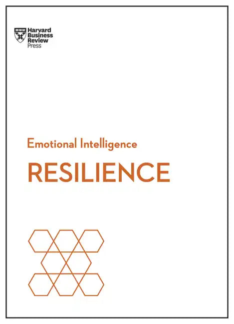Resilience (HBR Emotional Intelligence Series) - Hardcover