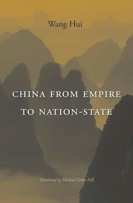 China from Empire to Nation-State - Hardcover