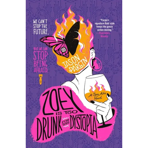 Zoey Is Too Drunk for This Dystopia - Paperback