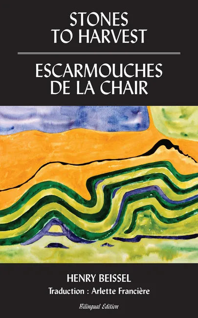 Stones to Harvest / Escarmouches de la Chair: Volume 55 - Paperback