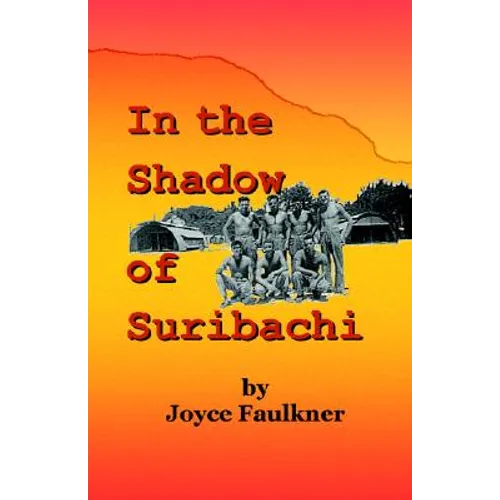 In the Shadow of Suribachi - Paperback
